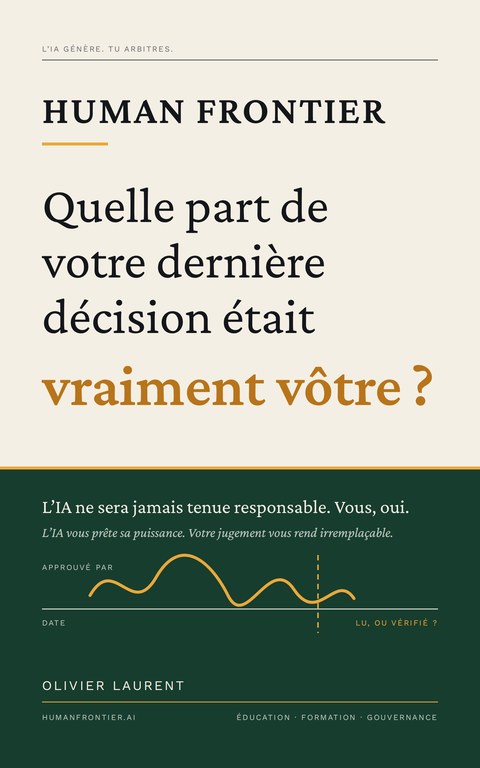 Couverture de Human Frontier · Quelle part de votre dernière décision était vraiment vôtre ? par Olivier Laurent